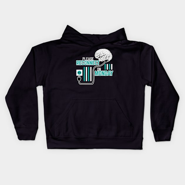 Please Reconnect on Monday Kids Hoodie by Dwarf_Monkey